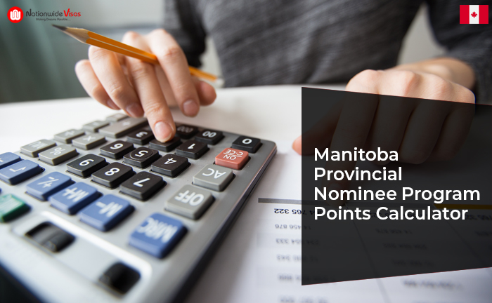Canada PR Visa points: Manitoba Provincial Nominee Program Points Calculator